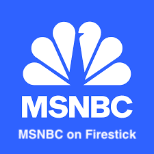 MSNBC on Firestick