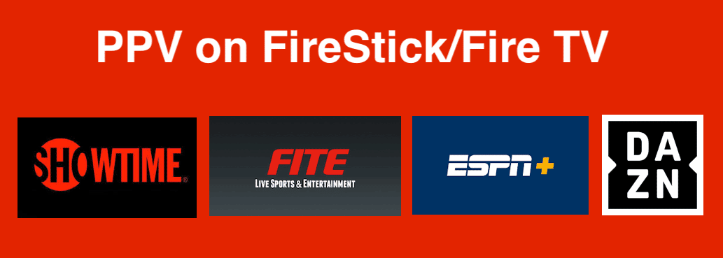 Pay-Per-View (PPV) on FireStick