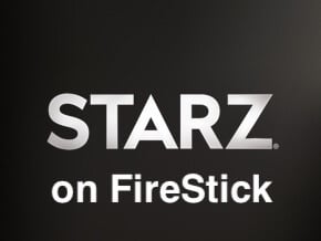 Activate STARZ on FireStick