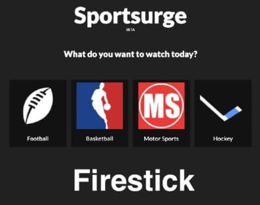 Watch SportSurge on Firestick