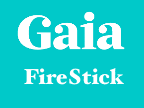 Gaia on FireStick