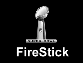 How to Watch Super Bowl on Firestick or Fire TV