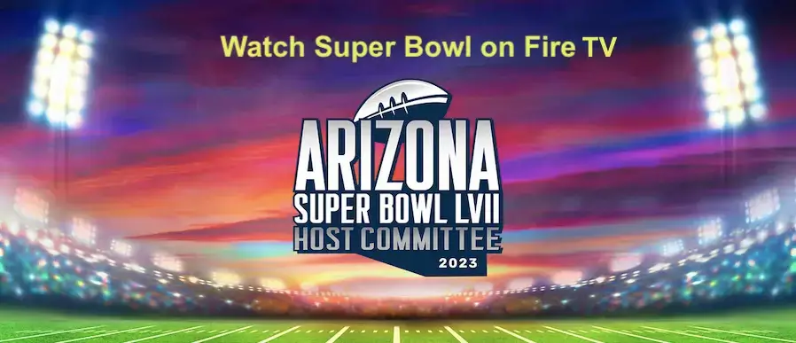 Watch Super Bowl on Firestick