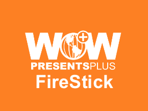 WOW Presents Plus Activate on Firestick
