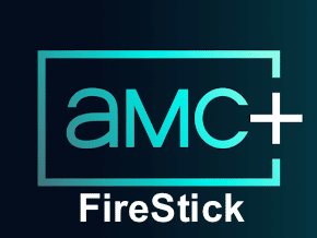 Activate AMC Plus on FireStick